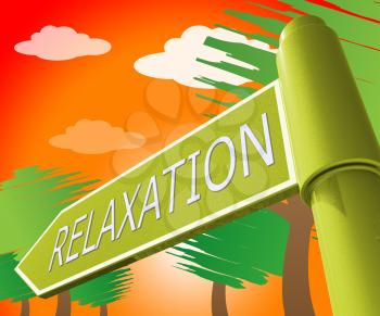 Relax Relaxation Road Sign Meaning Tranquil Resting 3d Illustration