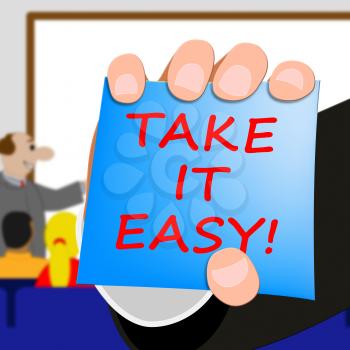 Take It Easy Message Indicating to Relax 3d Illustration