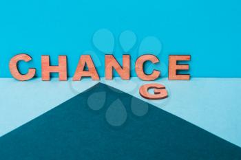word Change to Chance from wooden letters. Personal development, career growth or change yourself, become better