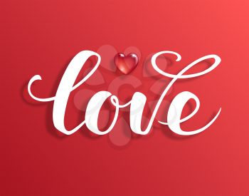 Love text. Calligraphic Lettering. Valentine s day greeting card template. Vector illustration.