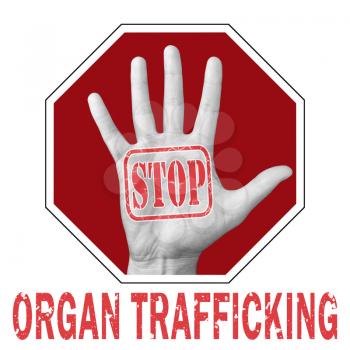 Stop organ trafficking conceptual illustration. Open hand with the text stop organ trafficking. Global social problem