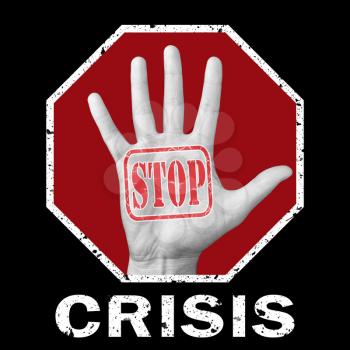 Stop crisis conceptual illustration. Open hand with the text stop crisis. Global social problem