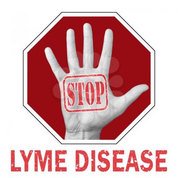 Stop lime disease conceptual illustration. Open hand with the text stop lime disease. Global social problem