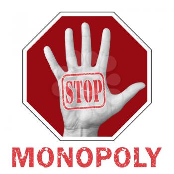 Stop monopoly conceptual illustration. Open hand with the text stop monopoly. Global social problem