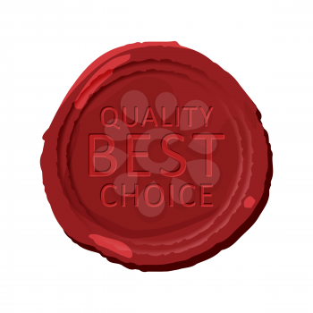 Wax stamp template. Red wax seal isolated. Wax seal with text - quality best choice. Vector illustration.