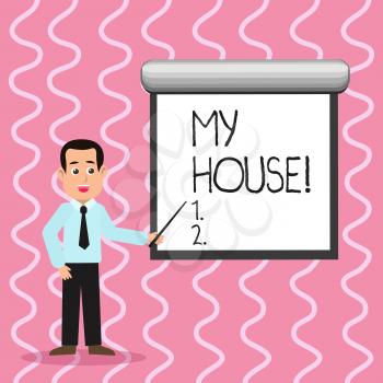 Text sign showing My House. Business photo text place you can feel comfortable cooking living and sleeping in Man in Necktie Talking Holding Stick Pointing to Blank White Screen on Wall