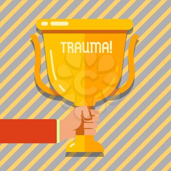 Text sign showing Trauma. Business photo showcasing Disturbing physical and emotional injuries shock experience Hand Holding Blank Golden Championship Winners Cup Trophy with Reflection
