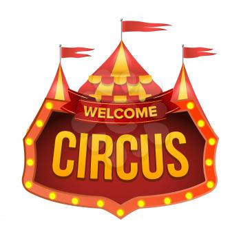 Circus Sign Vector. Carnival Light Bulb Frame. Flat Isolated Illustration