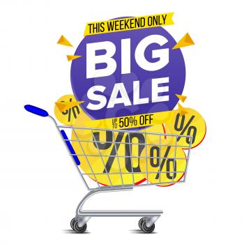 Shopping Cart With Big Sale Banner Vector. Up To 50 Percent Off. Sale Banner Tag. Price Labels. Isolated Illustration