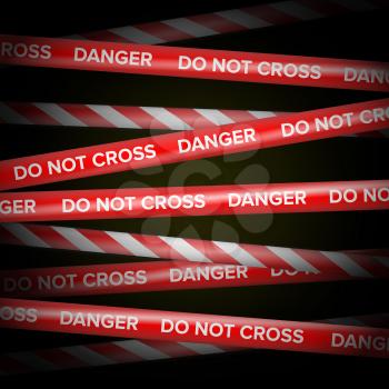 Red And White Vector. Danger Lines. Do Not Cross, Danger, Do Not Enter, Caution. Security Quarantine Tapes.