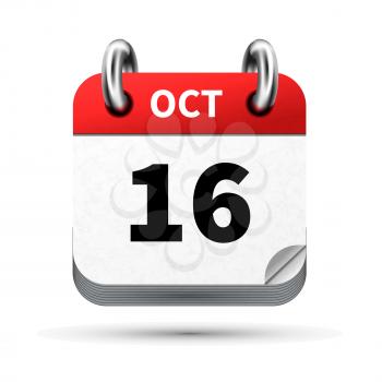 Bright realistic icon of calendar with 16 october date on white