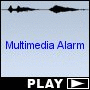 Multimedia Alarm