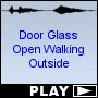 Door Glass Open Walking Outside