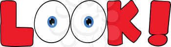 Royalty Free Clipart Image of the Word Look With Eyes