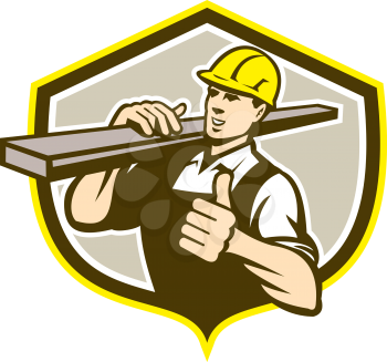 Illustration of a carpenter builder carry carrying lumber on shoulder thumbs up set inside shield crest shape on isolated background done in retro style. 
