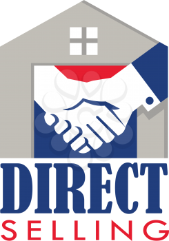 Illustration of a handshake set inside a house with the words text Direct Selling done in retro style. 