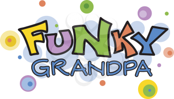 Royalty Free Clipart Image of the Words Funky Grandpa