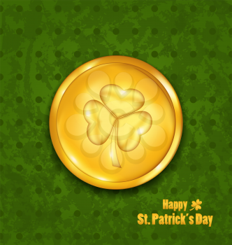 Illustration golden coin with three leaves clover. Grunge St. Patrick's background - vector