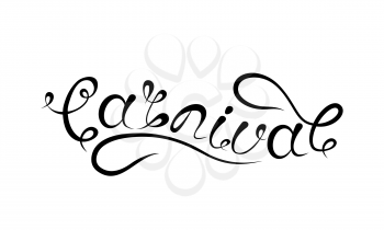 Carnival Lettering Design, Calligraphic Typography, Text Isolated - Illustration Vector