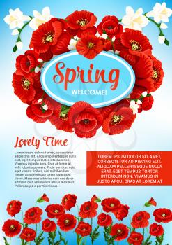 Welcome Spring poster template for springtime holiday greetings and quotes. Spring nature design of blooming poppy and orchid or cherry blossom bouquets and bunches on grass field