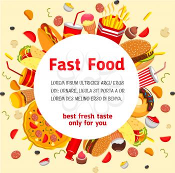 Fast food poster or menu cover template for fastfood restaurant or cafe. Vector burgers, sandwiches of cheeseburger and hot dog, ice cream and donut cookie desserts, coffee or soda drinks and pizza