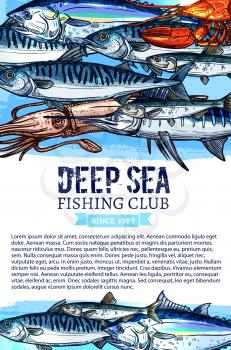 Deep sea fishing club poster. Vector design of fisherman big fish and seafood catch of octopus, lobster or crab and herring or mackerel, tuna and prawn. Sea food shrimp, salmon or flounder and oyster