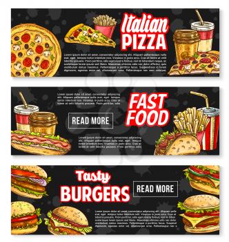 Fast food burgers and sandwiches banners for fastfood restaurant. Vector templates set of pizza, hot dog or popcorn and french fries snack, cheeseburger or hamburger and taco or burrito meals