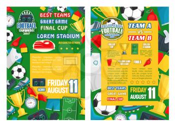 Football sport tournament final match banner template. Soccer game championship poster with frame of ball, winner cup or golden trophy, football stadium field, referee cards, flag and scoreboard