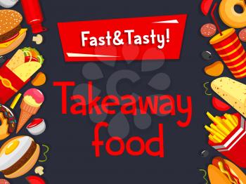 Fast food takeaway fastfood snacks, meals or burgers and sandwiches poster for bistro cafe menu. Vector cheeseburger or hamburger and hot dog, chicken nugget or wing grill and donut with coffee drink