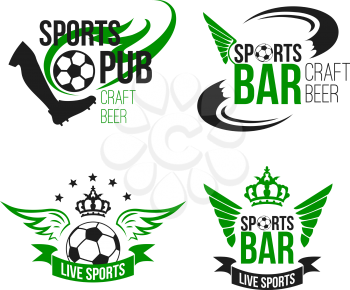Soccer sports pub or football fan club beer bar icons templates. Vector isolated symbols of beer drink and football ball or soccer cup wings for live team league championship or game tournament