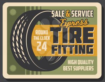 Tire fitting center retro banner for car service or repair shop template. Auto tire vintage promo poster with rubber covering of vehicle wheel for garage or maintenance station flyer design