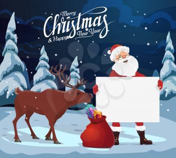 Santa Claus with blank sign, Christmas gifts and reindeer, red bag, present boxes and ribbon bow in winter forest with snowy tree. Christmas and New Year holidays vector greeting card with copy space