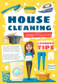 House cleaning guide poster for housewife home work. Vector cartoon design of woman with mop, washing machine and dishes in dishwasher, iron and linen or detergent with soap sponge
