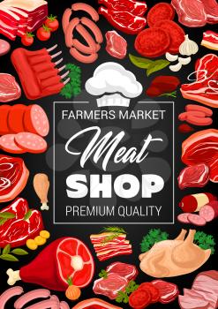 Meat shop poster for butchery products. Sausages and delicatessen, pork bacon or beef steak and tenderloin, mutton ribs and chicken. Seasoning of garlic and greenery, tomato and chef cook hat vector