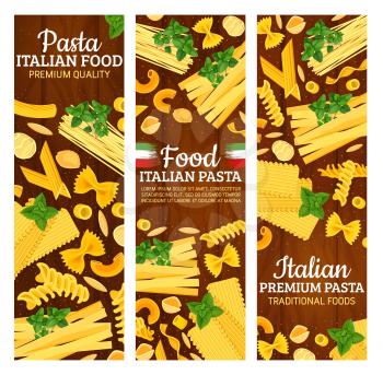 Italian food banners with pasta from Italy and national flag. Macaroni and spaghetti, fusilli and farfalle, maccheroni rigati and gnocchetti sardi. Chifferi and lasagne with greenery seasoning vector