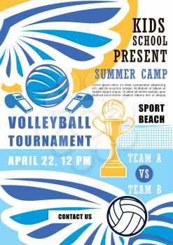 Volleyball sport poster for school summer camp tournament. Ball and whistle, gold trophy cup and wings. Team game championship among kids or pupils, match announcement or invitation brochure vector