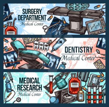Surgery department, dentistry and medical research banners in sketch style. Equipment for examination and treatment, dentists chair, sterile containers with blood, braces and medications vector