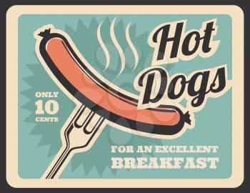 Hotdogs food retro poster. Just cooked hot steaming sausage on fork with price tag isolated. Barbecue or fastfood cutlery on vintage advertisement brochure leaflet vector takeaway snack for breakfast