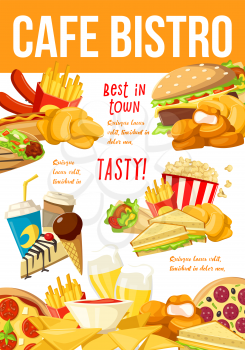 Cafe bistro fastfood or street food dishes, poster template for menu. Burger and fried chicken nuggets, french fries and crispy chips, popcorn and sandwich, chocolate ice cream and cheesecake vector