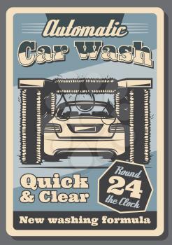 Car wash retro poster of vehicle automotive service for garage promotion design. Automobile in tunnel of car wash machine with brush, foam, bubble and drop vintage advertising banner template