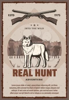 Vector poster with wild animals for hunting club. Vector poster real hunt with rifles or guns and wolf. Hunting banner in vintage style, forest and mountains on background