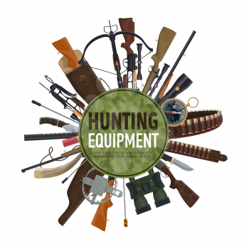 Hunting weapon and equipment poster for hunt sport design. Rifle, gun and knife, cartridge belt, compass and binocular, bullet, crossbow and hunting horn, shotgun, trap and flashlight round banner