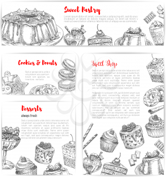 Cake and pastry shop banner template set. Cake, cupcake, chocolate, fruit cream dessert, candy, donut, muffin, cookie, ice cream, pudding, pie and macaron sketches for sweet shop and cafe design