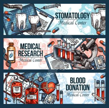 Dentistry, blood donation and laboratory research medical banners. Dental and blood transfusion tool, tooth, heart and lab test tube, microscope, ecg and DNA sketch, medicine design