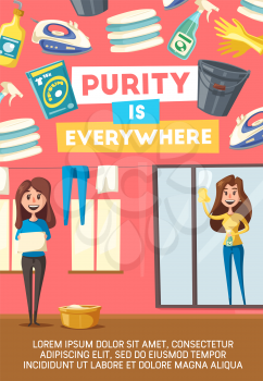Home cleaning and domestic purity poster or washing and clean house items. Vector woman wash glass window with sponge and polisher or drying linen laundry with iron, detergent soap and mop or broom