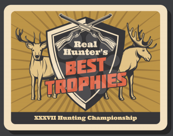 Hunting championship or hunter club retro poster of wild animal trophy. Vector vintage design of elk or deer with antlers and crossed rifle guns or carbines for hunt open season