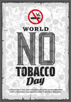 World no tobacco day, smoking prohibition and healthcare movement. Vector international event, refusal from harmful habit, human skulls and crossed out cigarette sign. Nicotine harm and cigar smoke