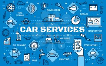 Auto service and car repair center thin line poster. Transport diagnostics, vehicle painting or washing and engine oil change station, navigation system installation and tire fitting