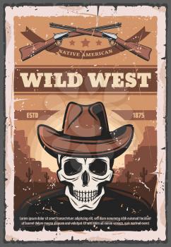 Wild West retro poster of skull in sheriff cowboy hat and rifle guns. Vector native American vintage design with Colorado canyon desert and cactuses for wanted dead or alive