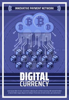 Bitcoin cryptocurrency blockchain and mining technology poster. Vector bit coin or digital crypto currency for innovative payment and e-business and web commerce network